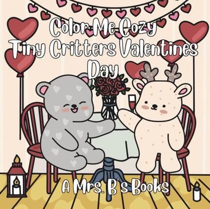 Color Me Cozy Tiny Critters Valentines Day Coloring Book