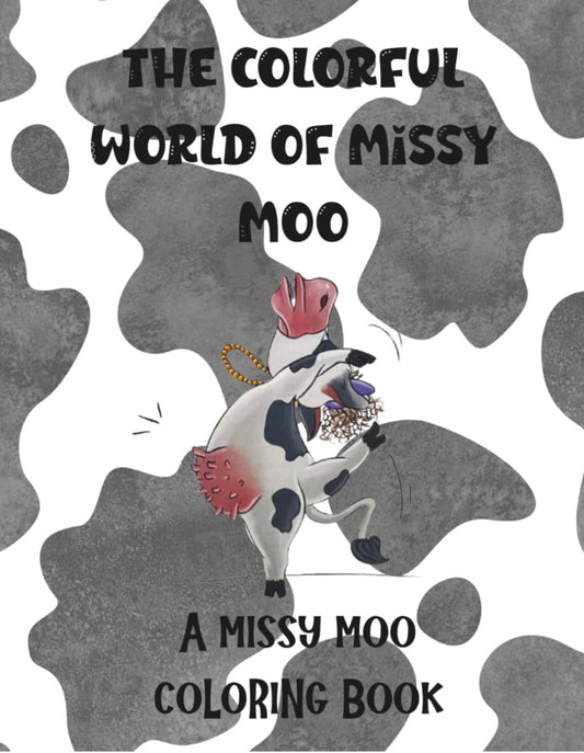 Missy Moo and the Great Fart Mishap: A Story Coloring Book