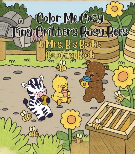 Color Me Cozy Tiny Critters Busy Bees