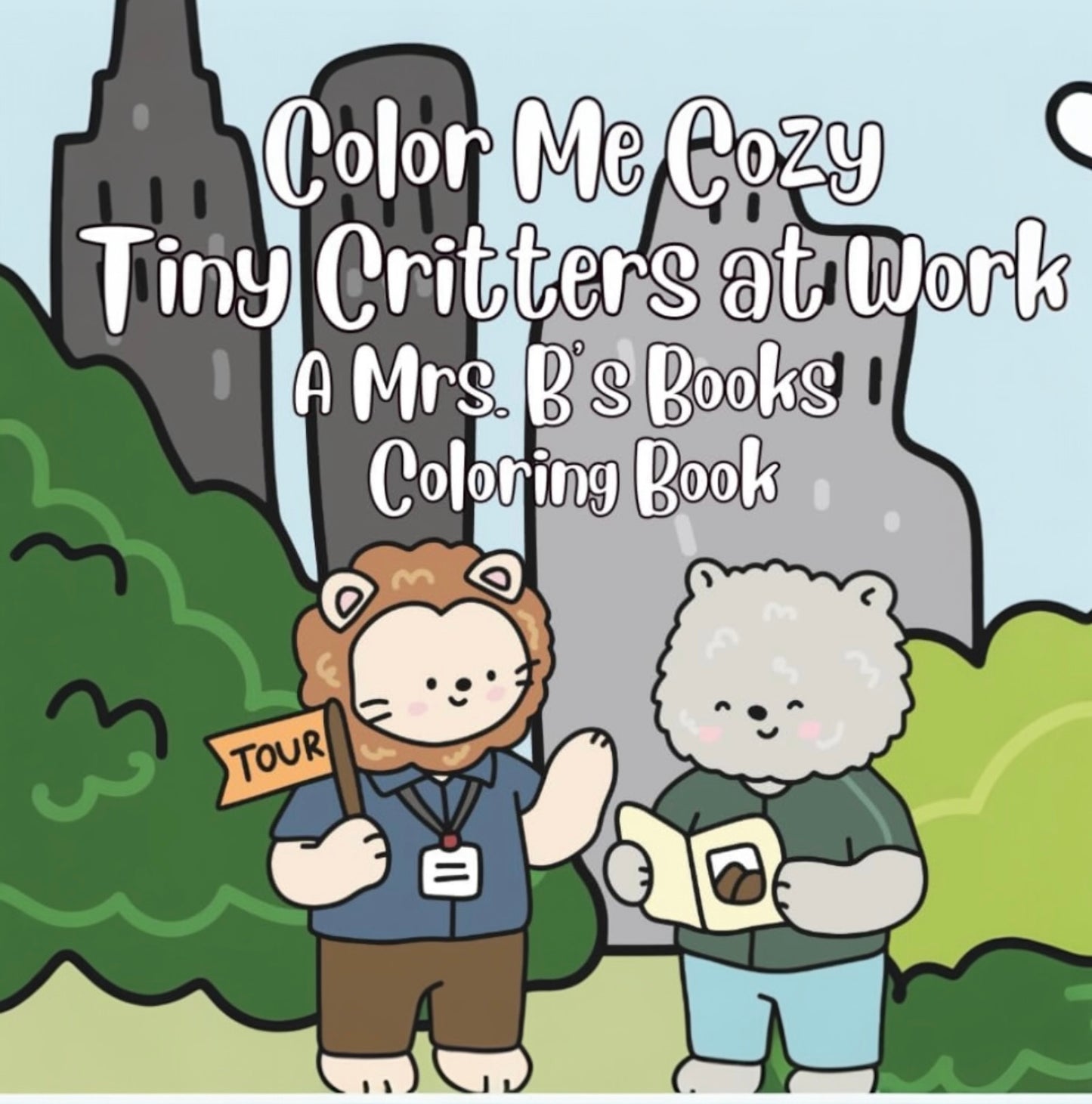 Color Me Cozy tiny Critters at Work