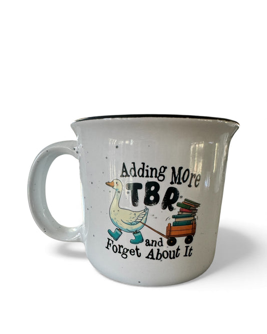 TBR and Forget About It Mug
