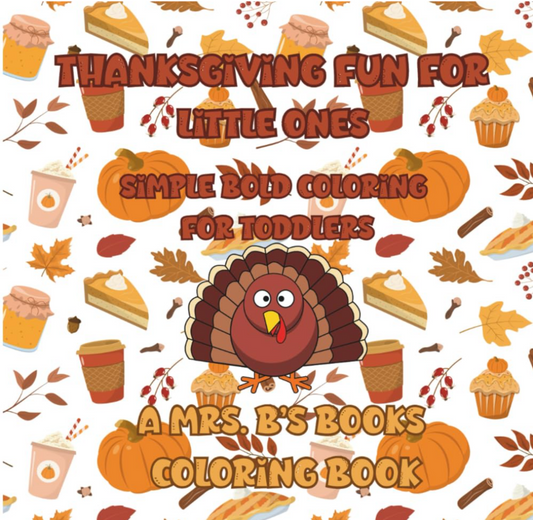 Thanksgiving Fun for Little Ones: Simple Bold Coloring for Toddlers